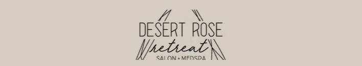 Desert Rose Retreat — Salon & Medspa, Prescott AZ